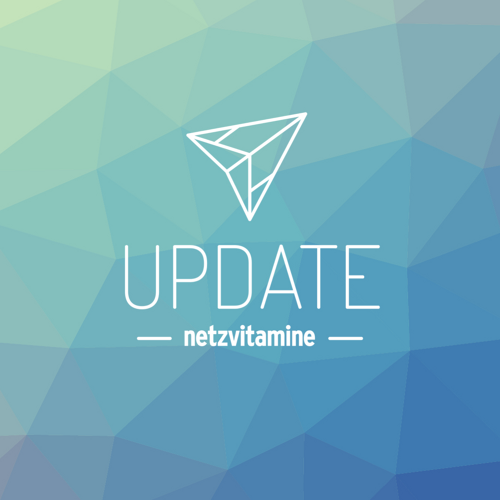 netzvitamineUPDATE: Immer wieder neue Fach-Infos